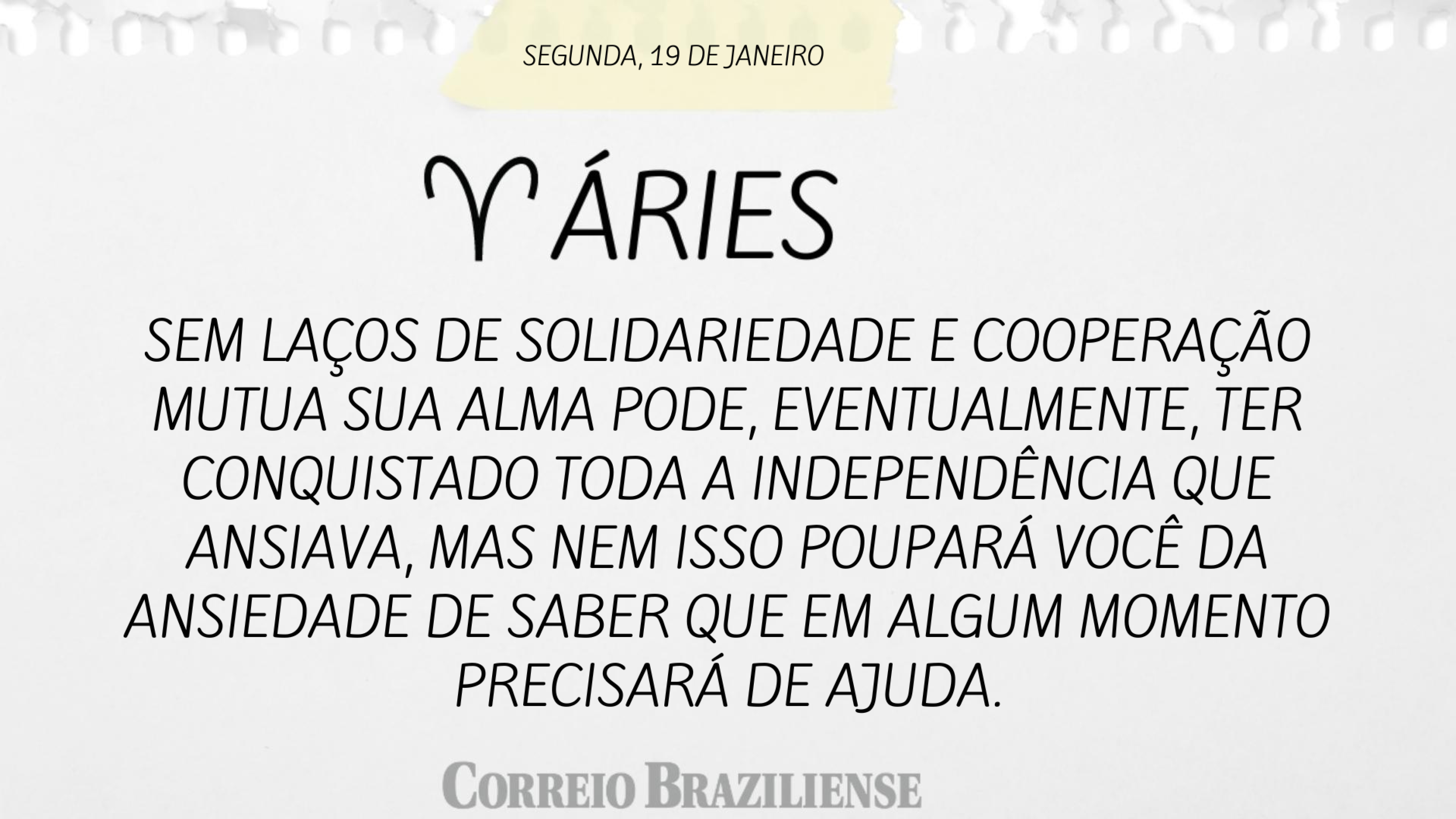 Hor&oacute;scopo | 19 de janeiro