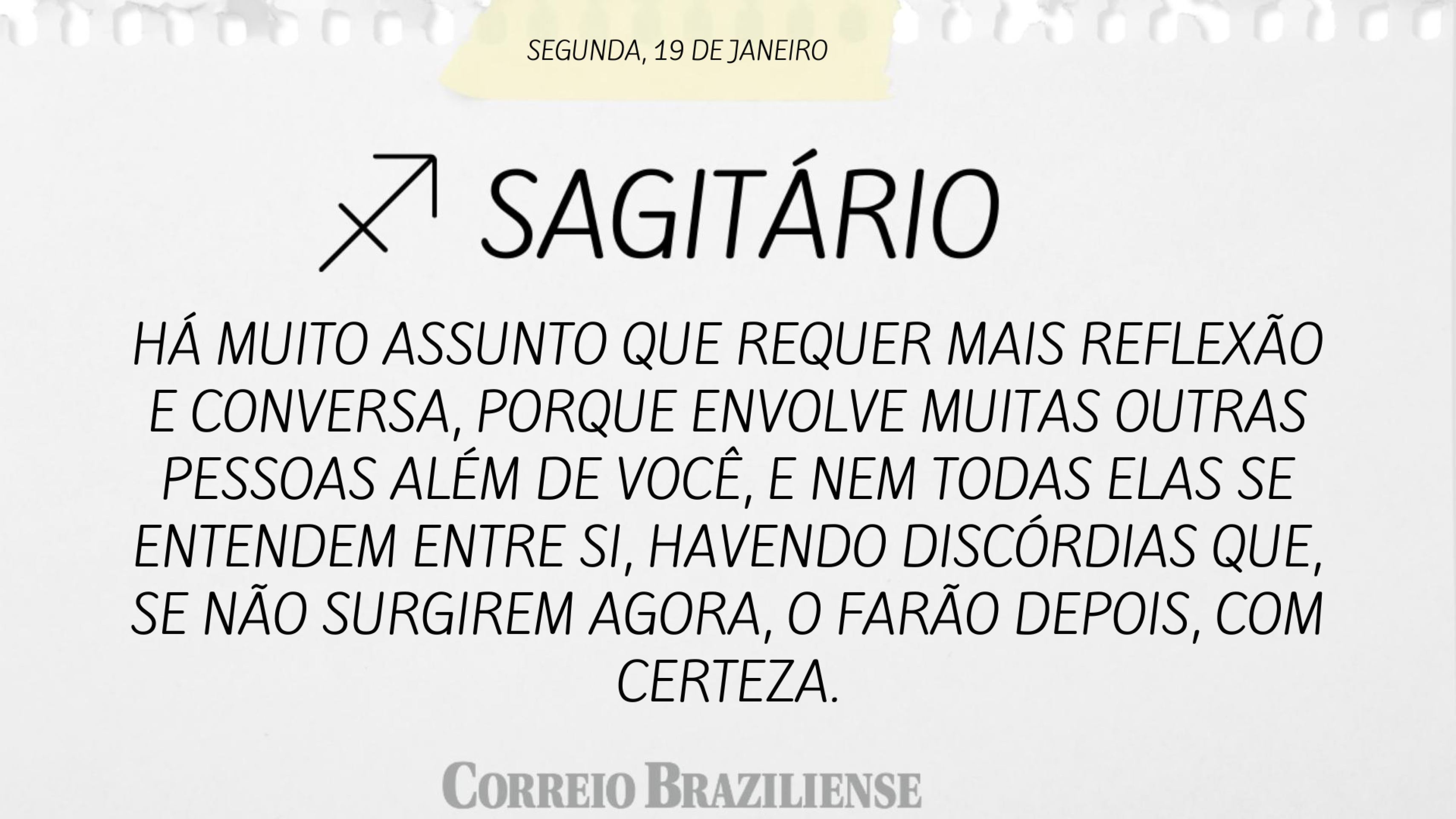 Hor&oacute;scopo | 19 de janeiro