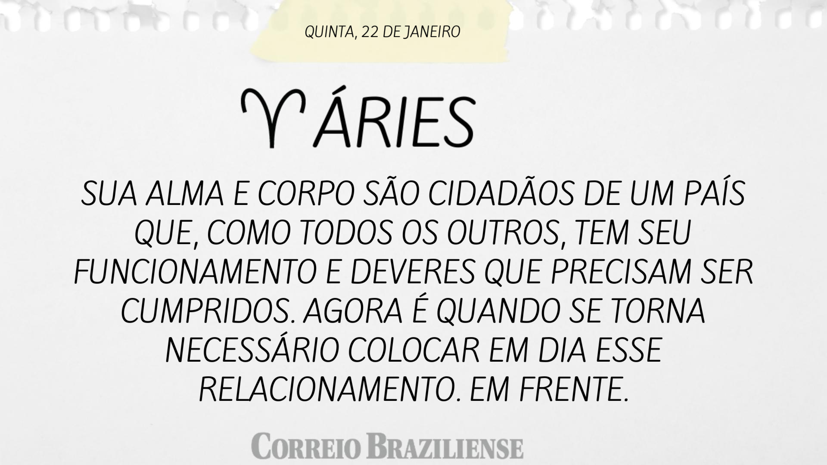 Hor&oacute;scopo | 22 de janeiro