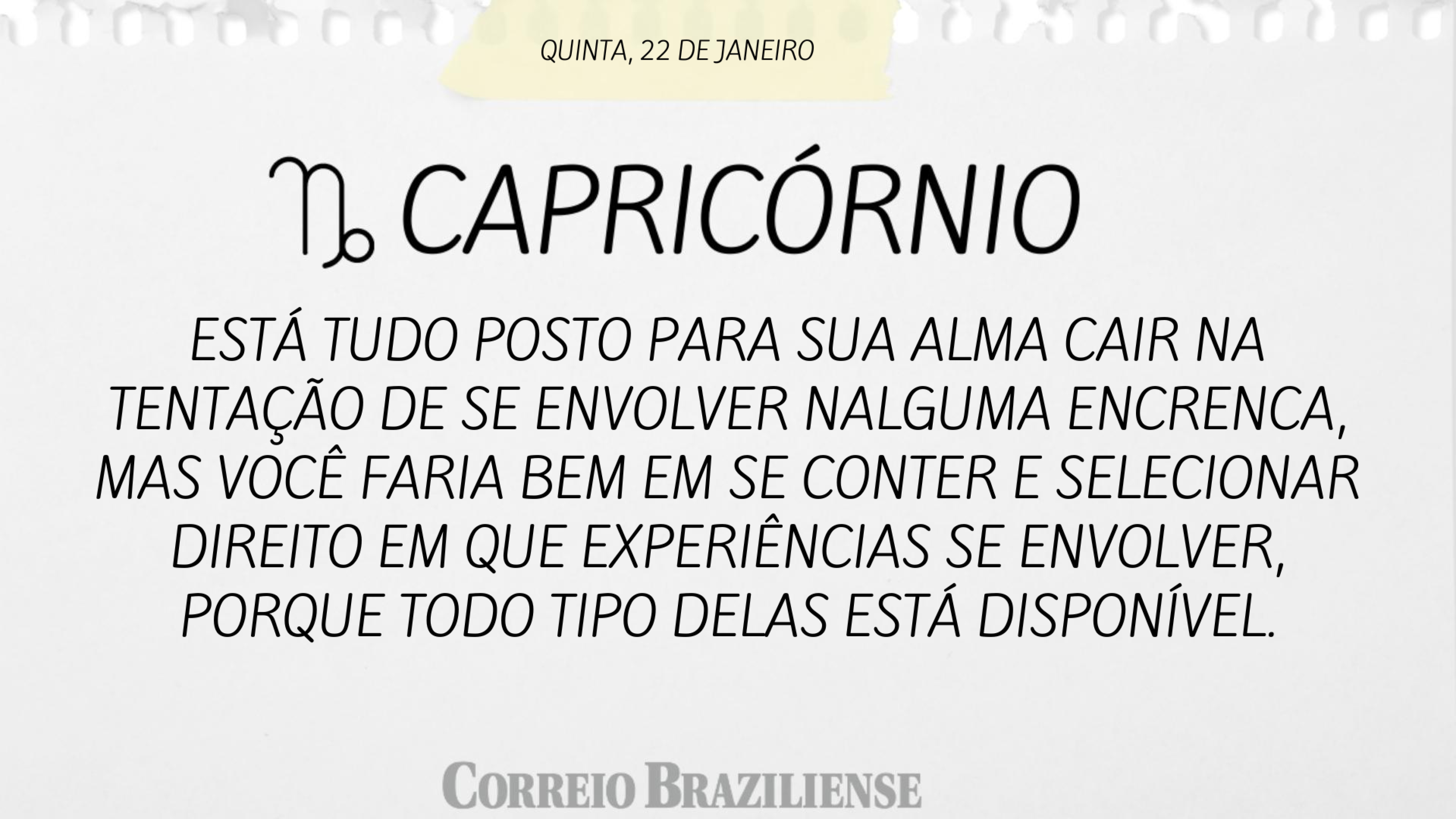 Hor&oacute;scopo | 22 de janeiro