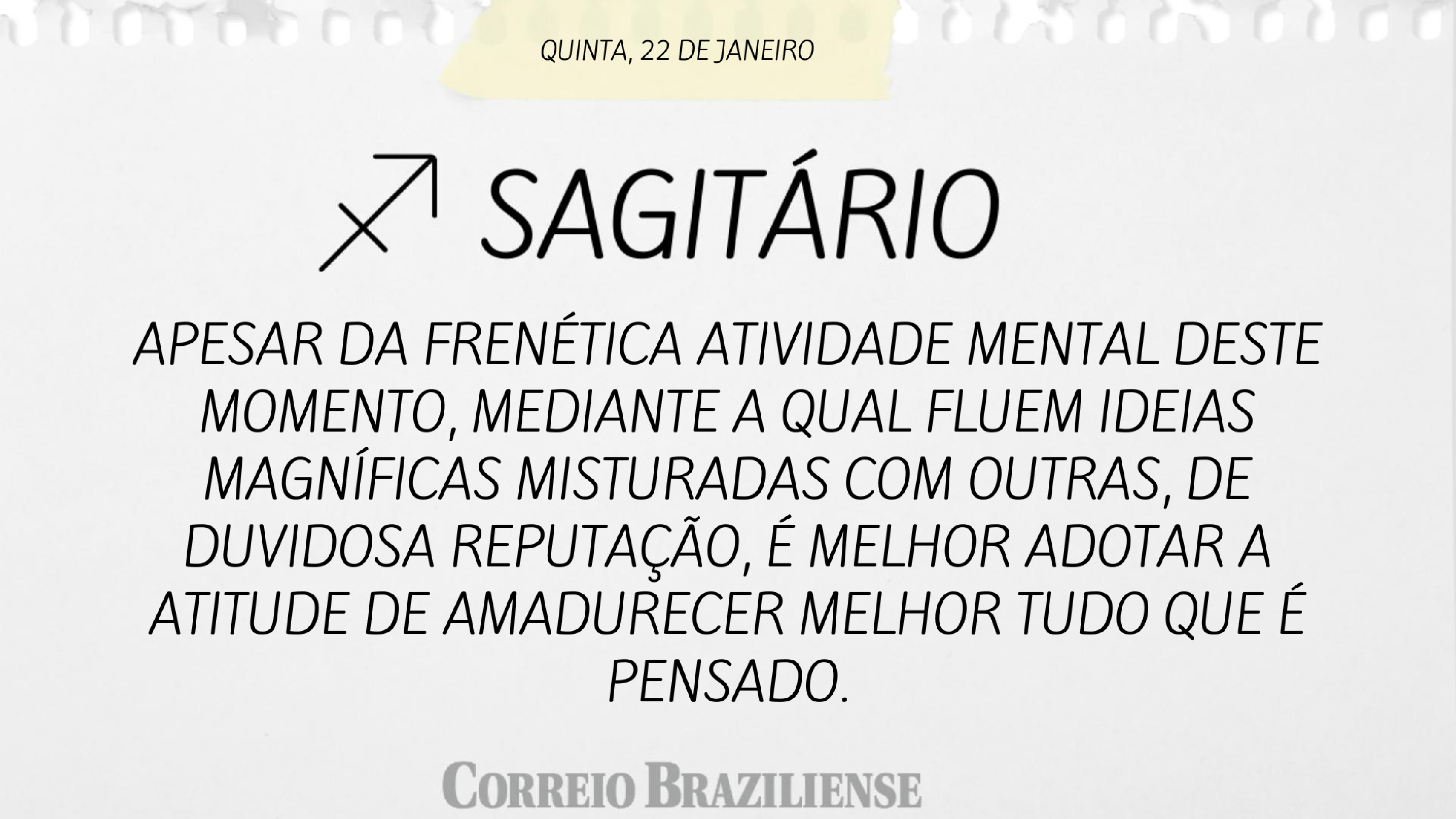 Hor&oacute;scopo | 22 de janeiro