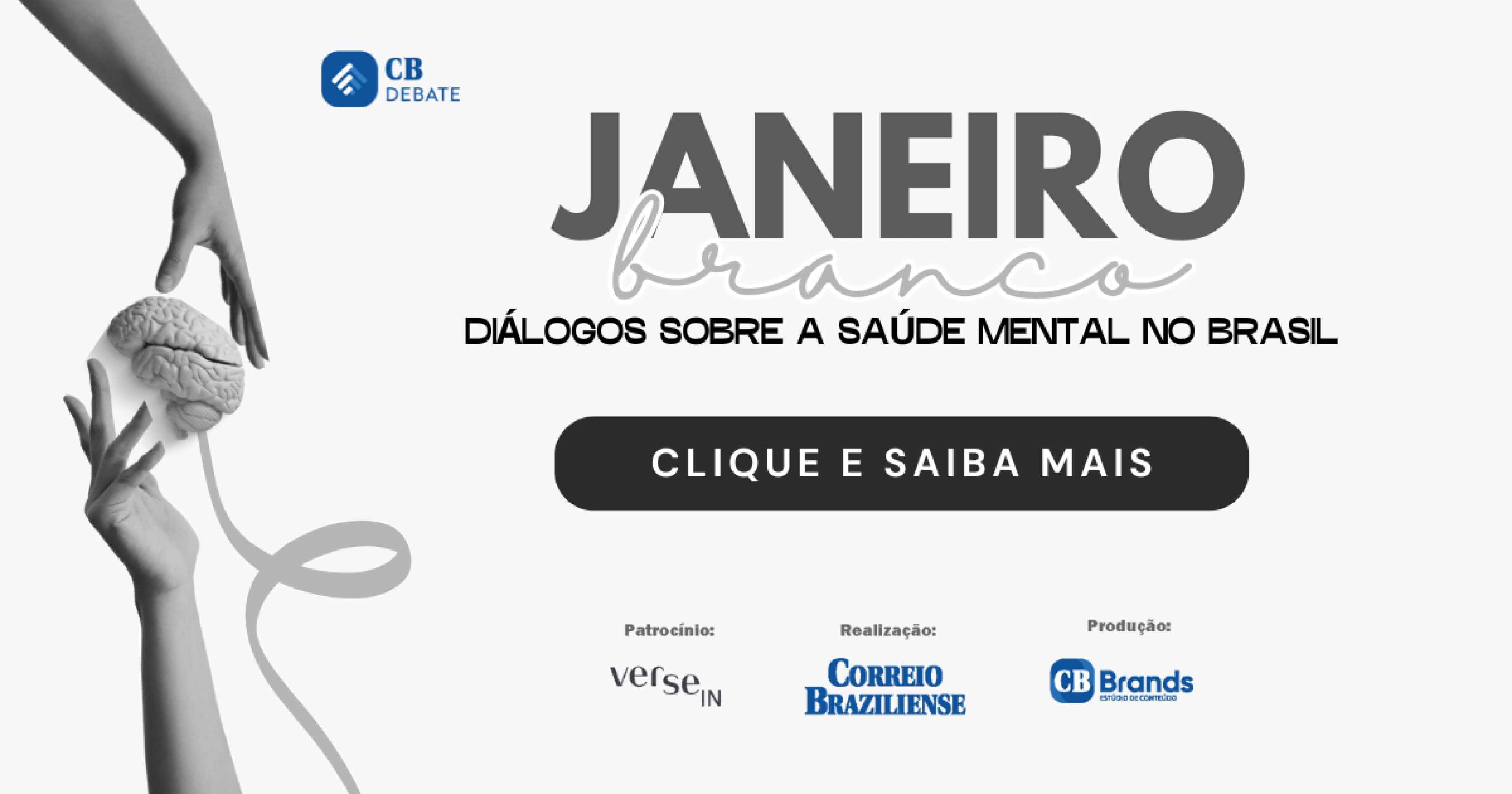 Janeiro Branco Pós Evento -  (crédito: CB Brands)