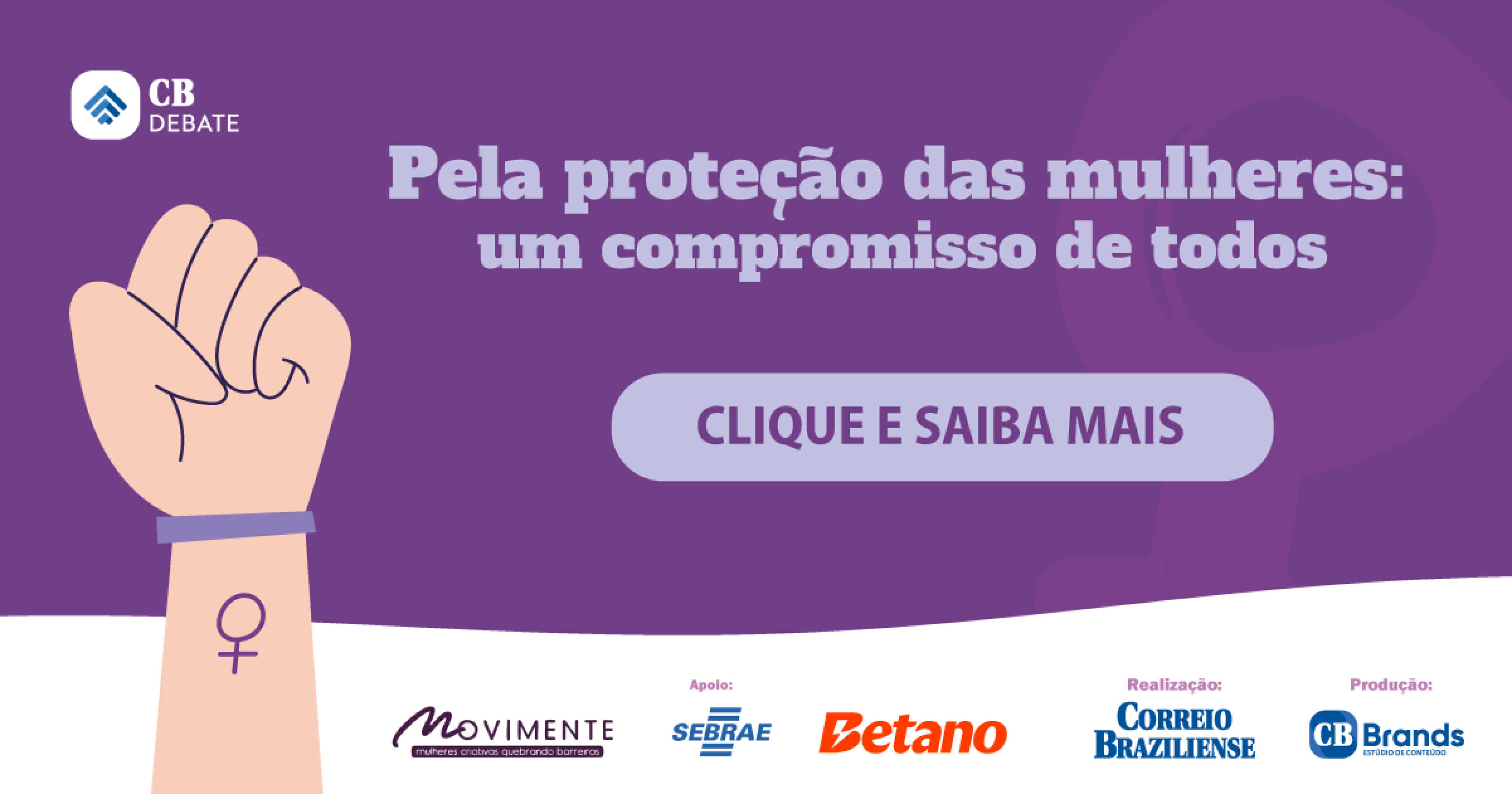 Pela proteção das mulheres  -  (crédito: CB Brands)
