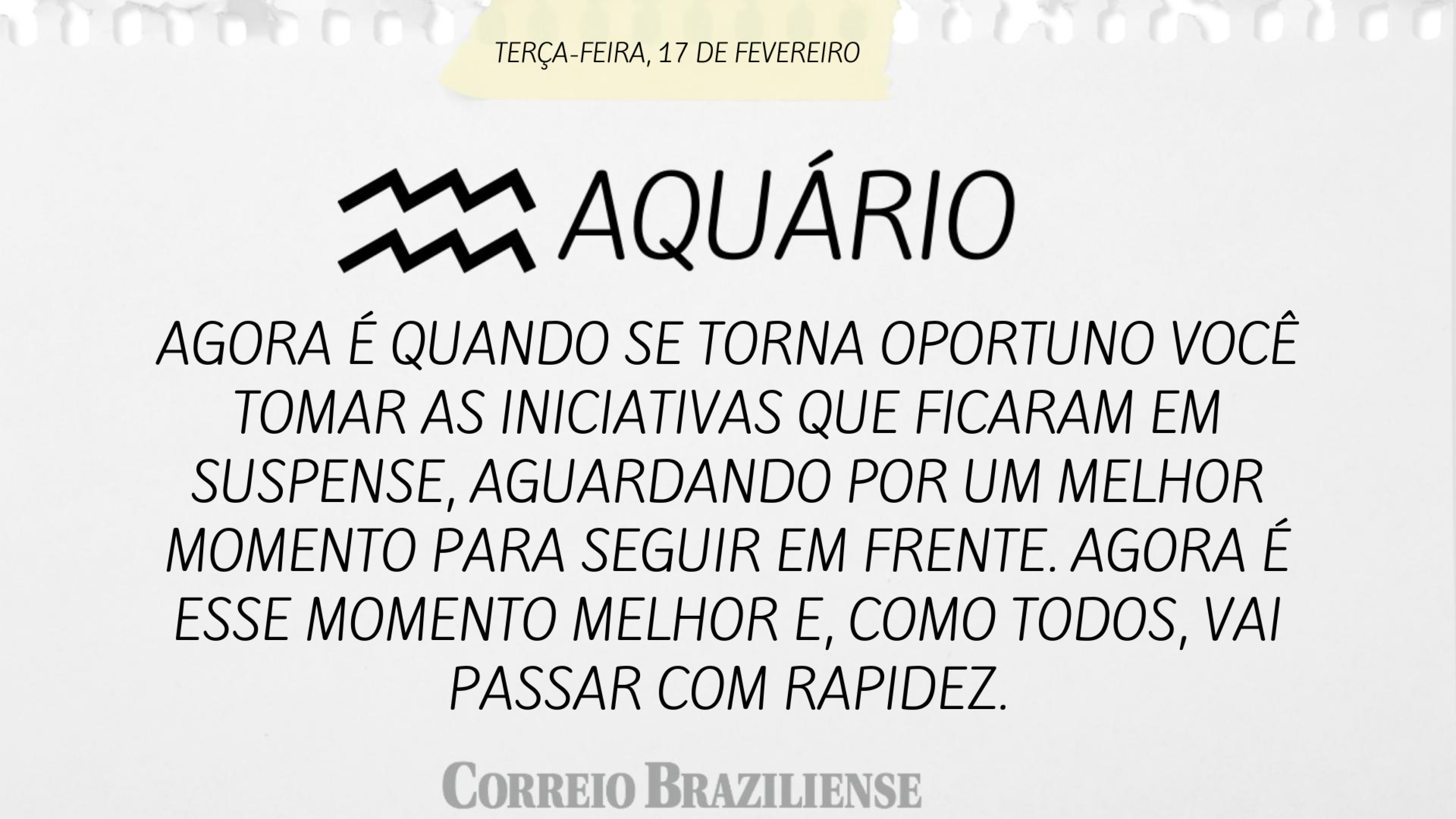 Hor&oacute;spoco desta ter&ccedil;a-feira (17/2)