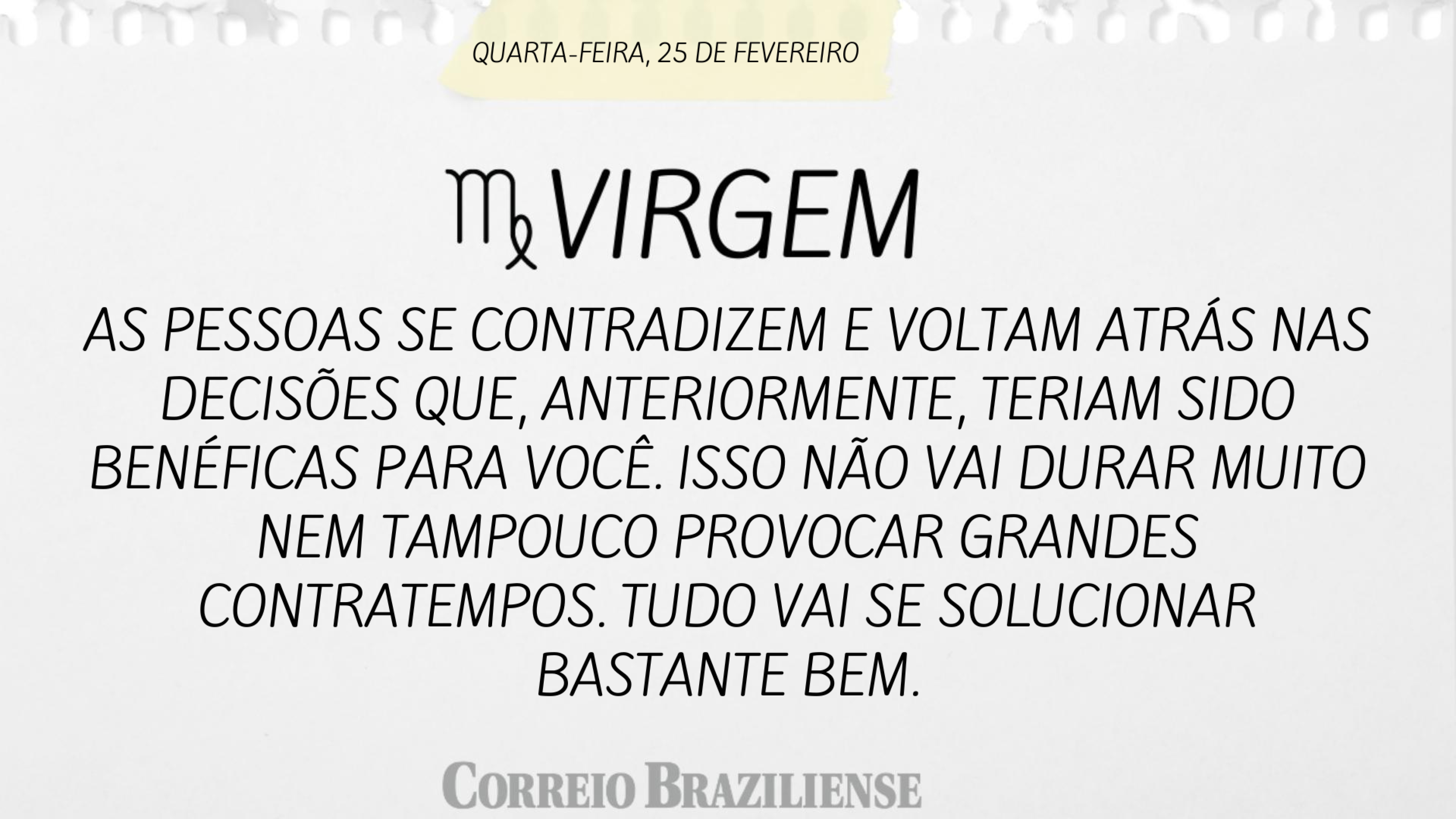Hor&oacute;scopo | 25 de fevereiro 