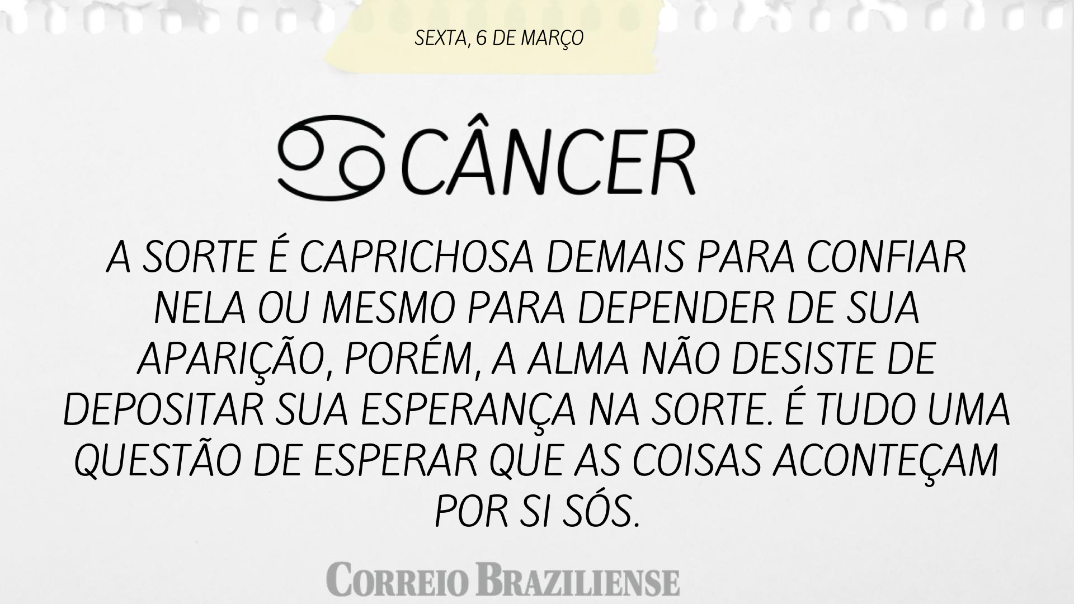 Hor&oacute;scopo | 6 de mar&ccedil;o