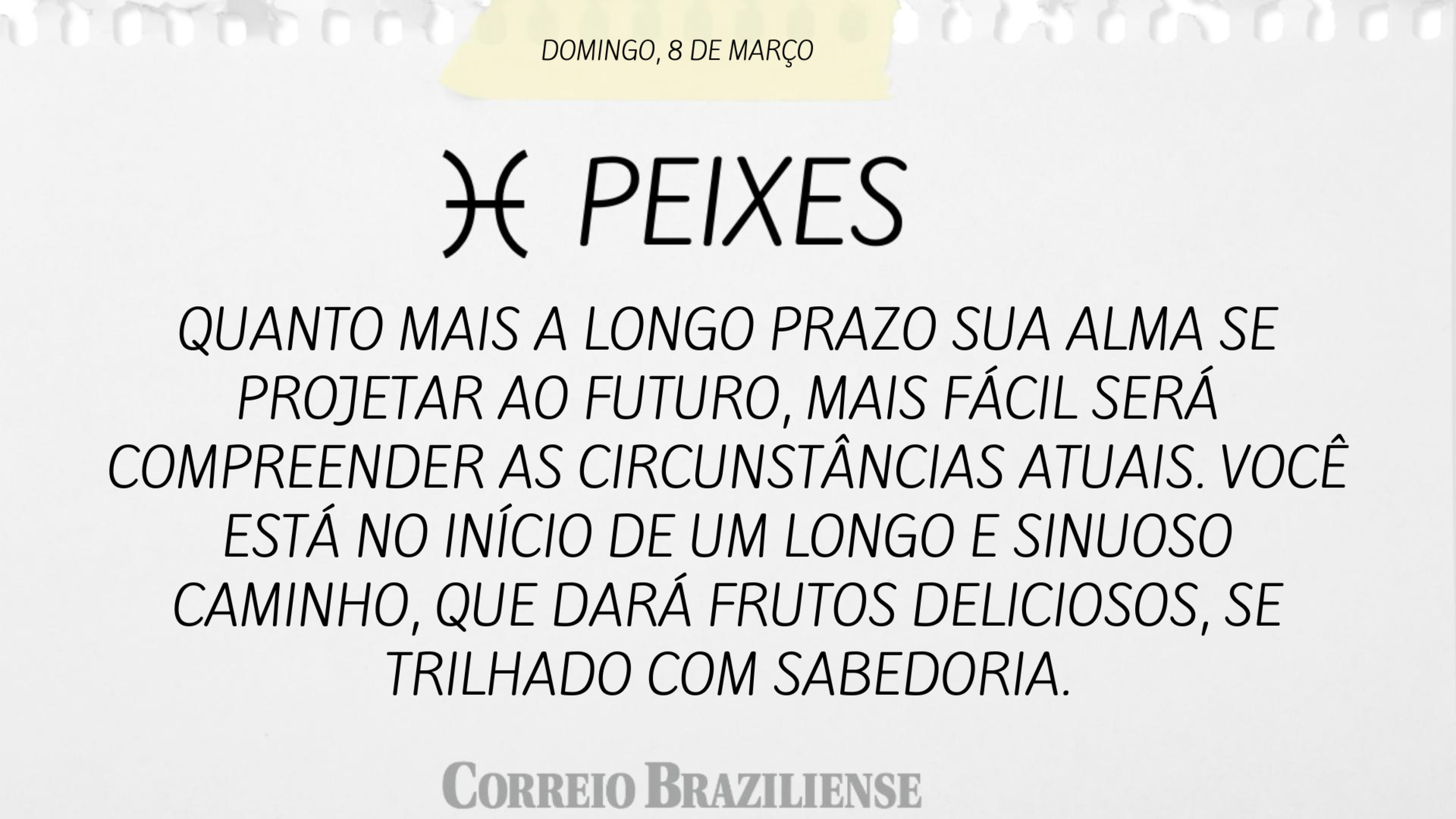 Hor&oacute;scopo | 8 de mar&ccedil;o