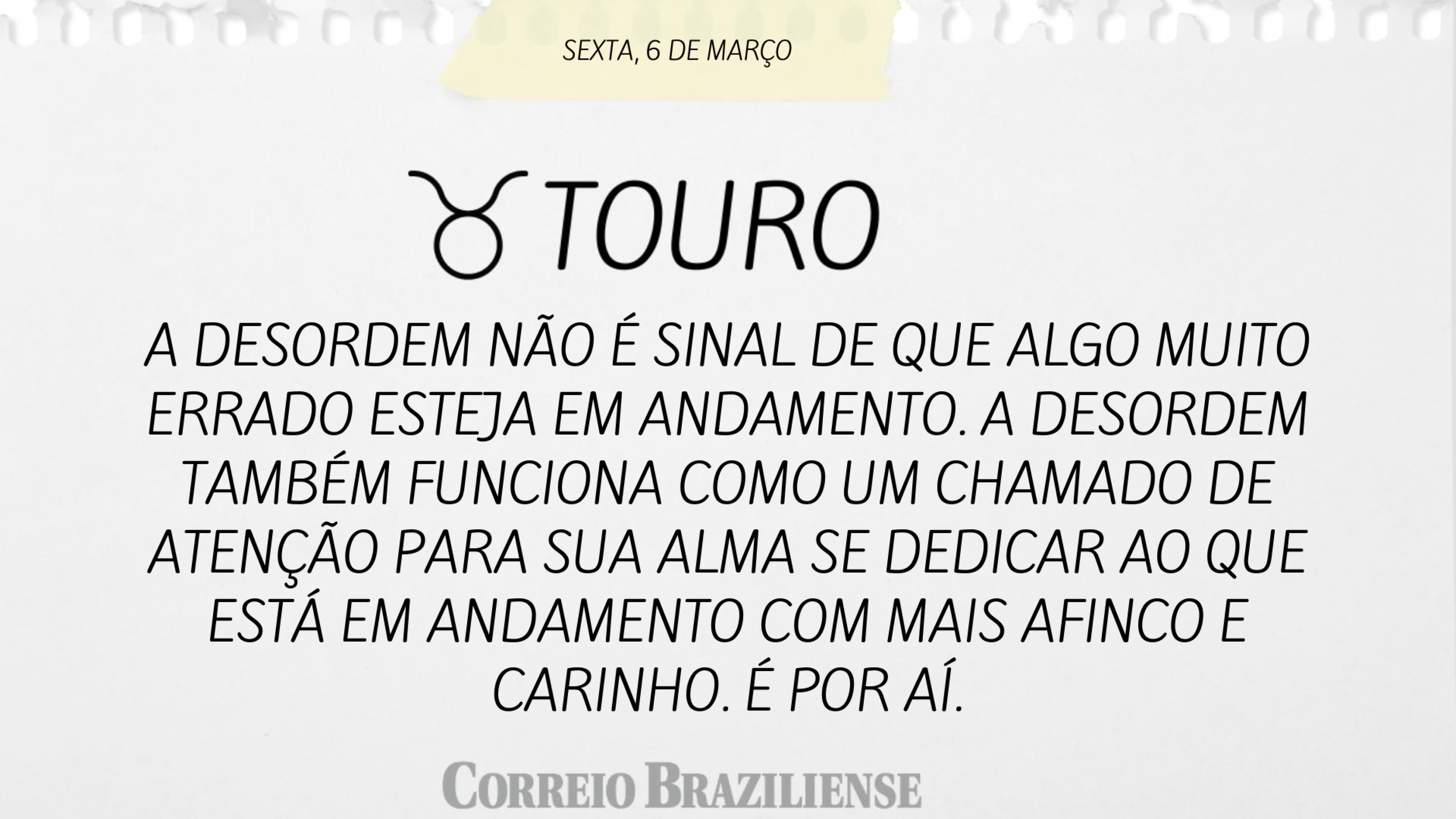Hor&oacute;scopo | 6 de mar&ccedil;o