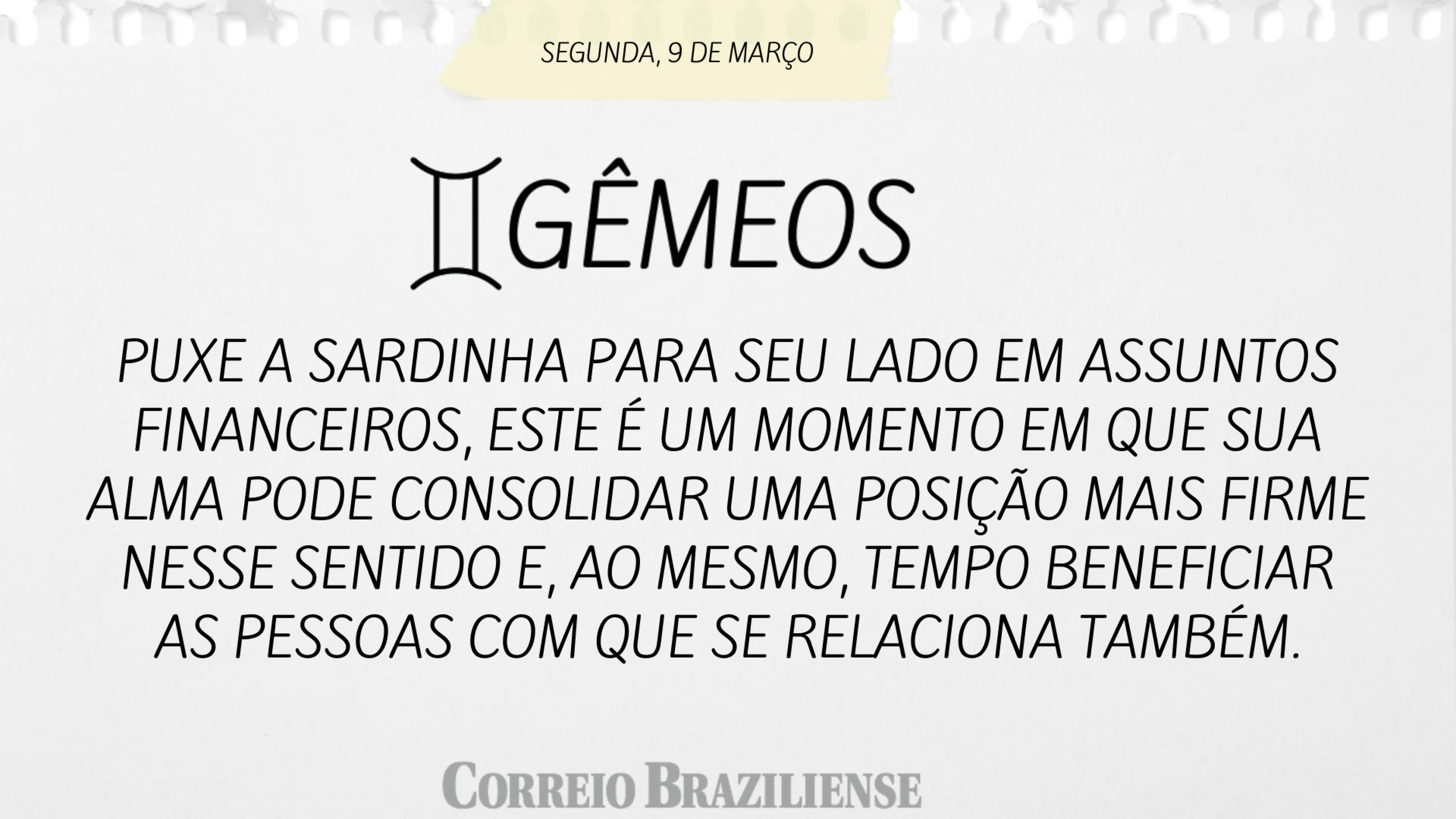 Hor&oacute;scopo | 9 de mar&ccedil;o
