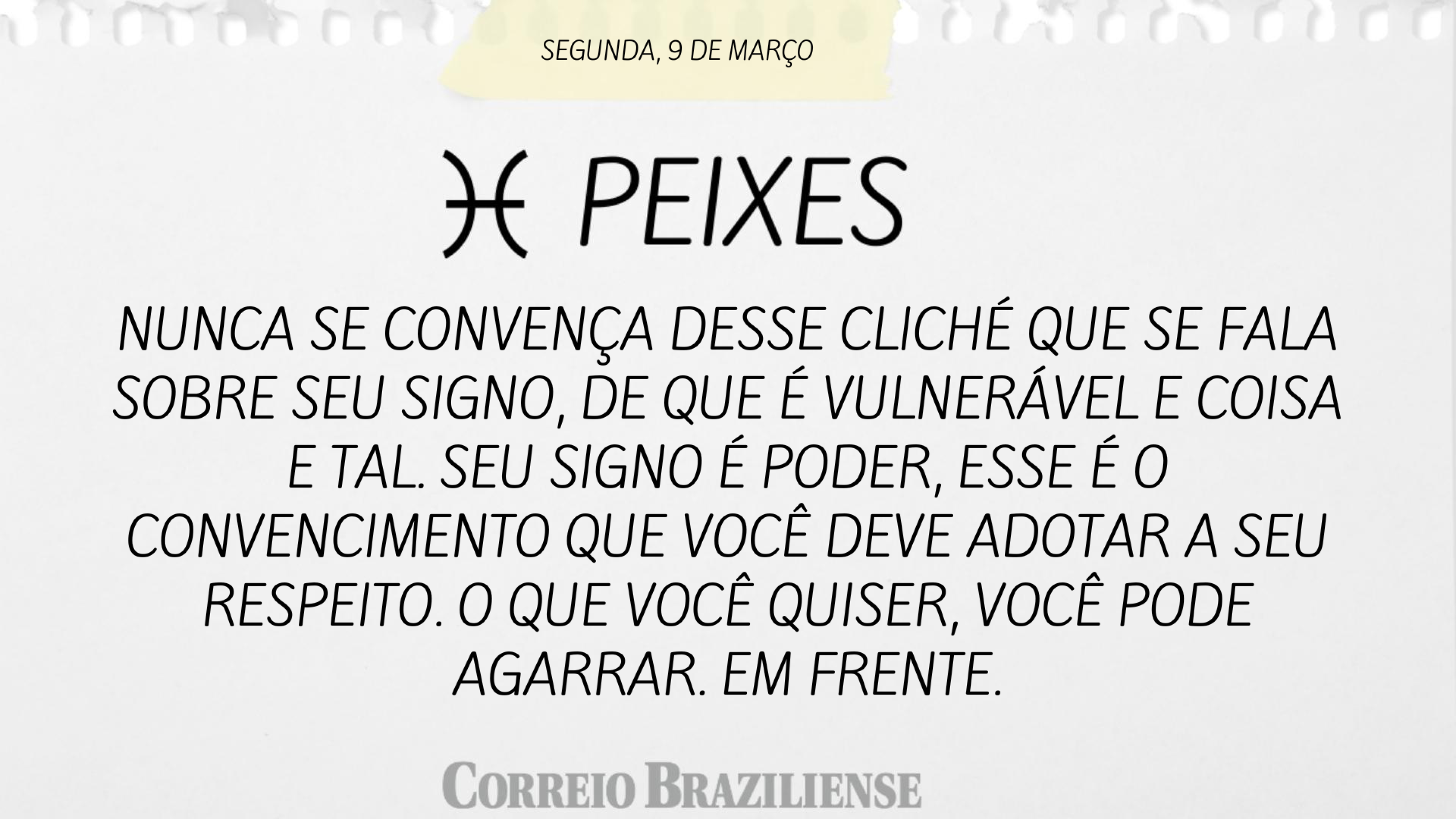 Hor&oacute;scopo | 9 de mar&ccedil;o