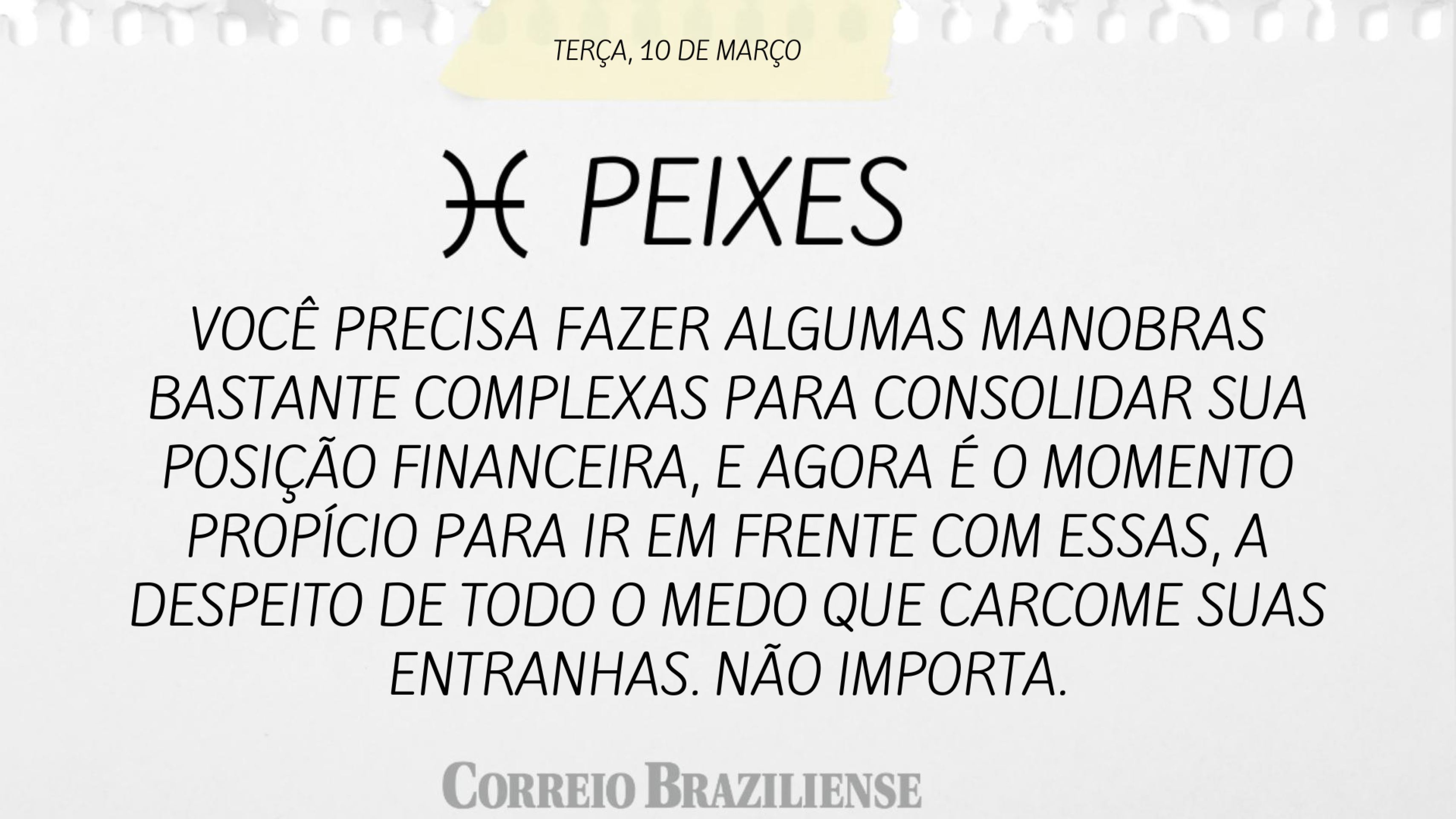 Hor&oacute;scopo | 10 de mar&ccedil;o