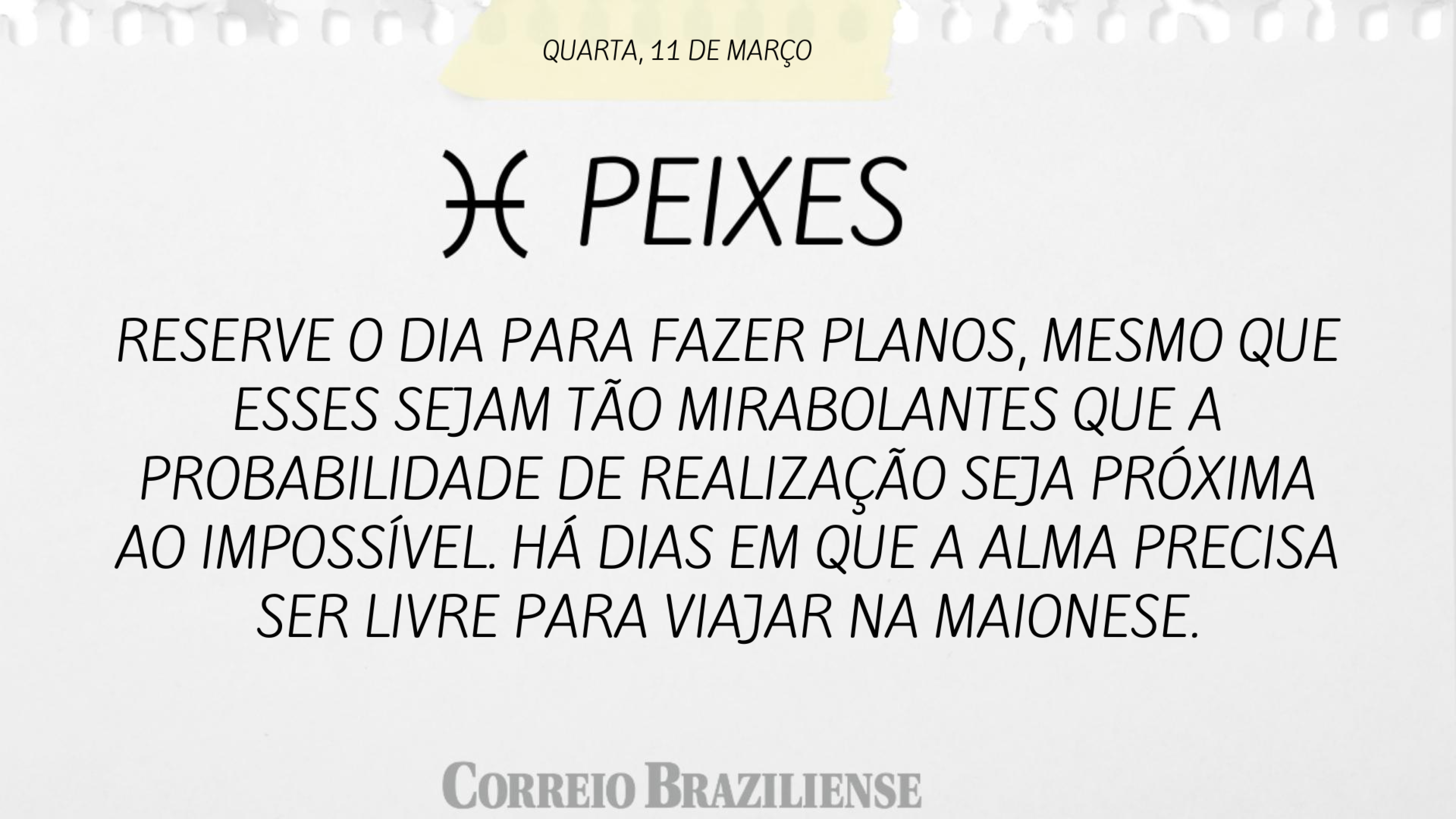 Hor&oacute;scopo | 11 de mar&ccedil;o