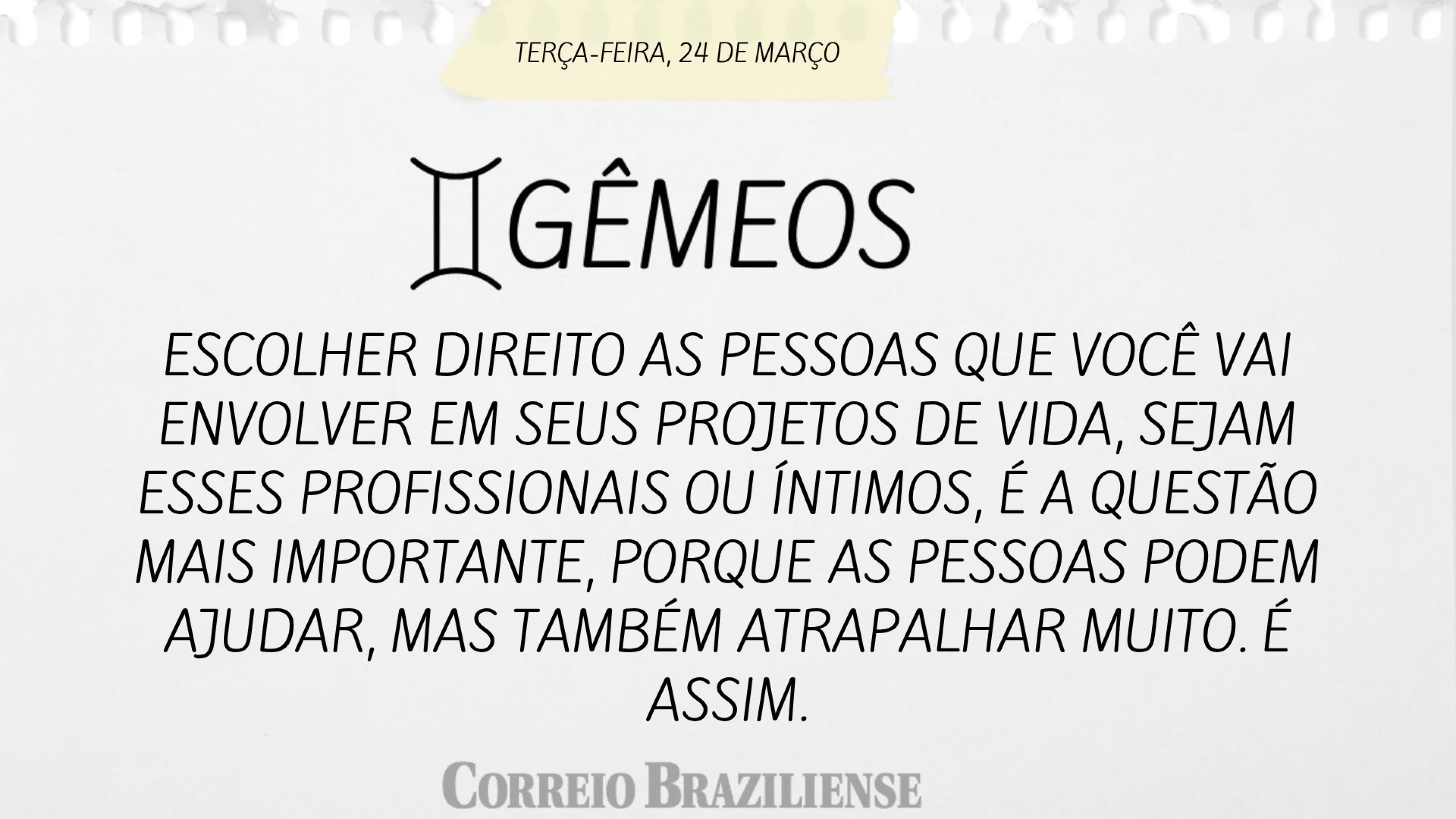 Hor&oacute;scopo desta ter&ccedil;a-feira