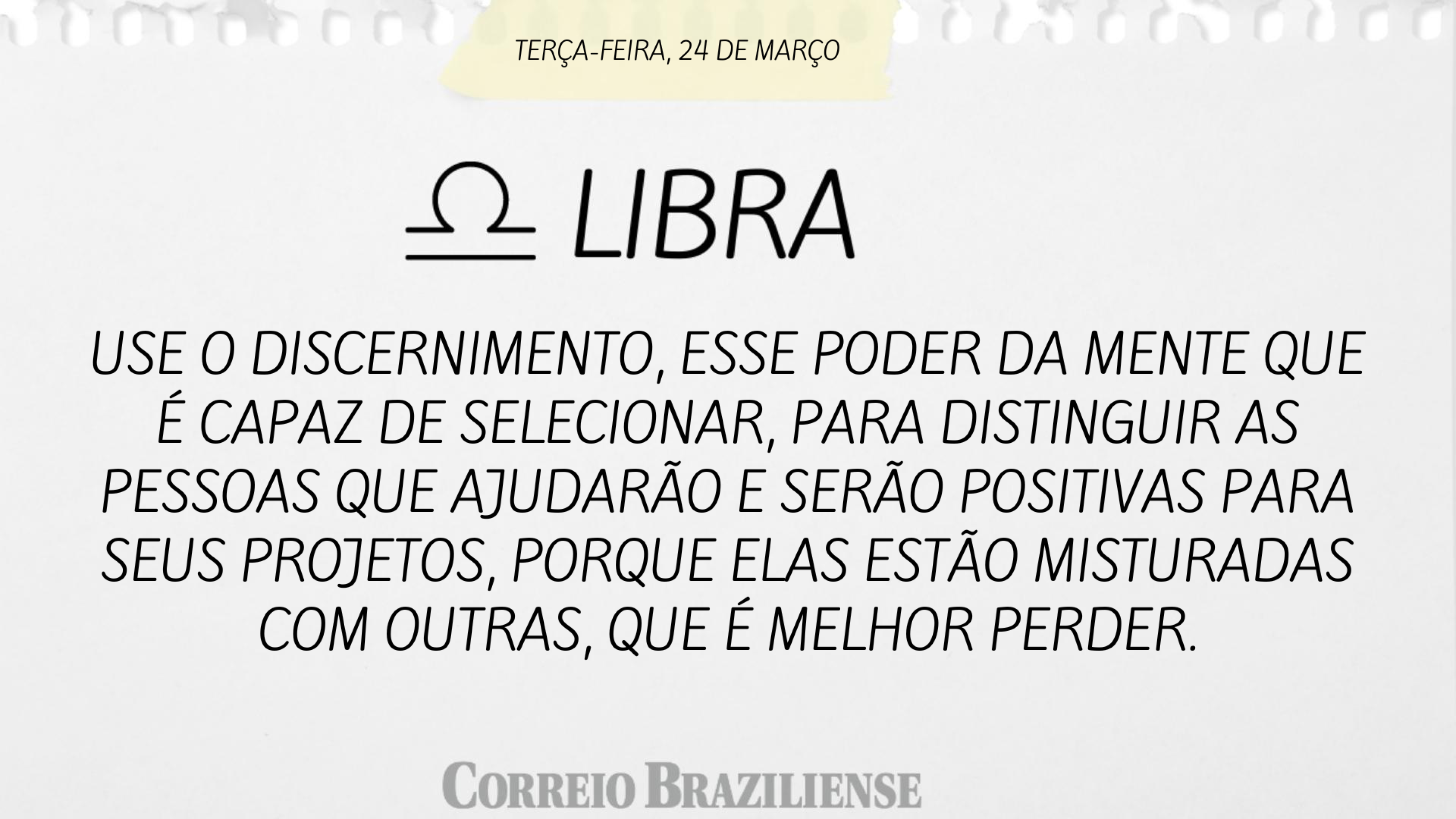 Hor&oacute;scopo desta ter&ccedil;a-feira