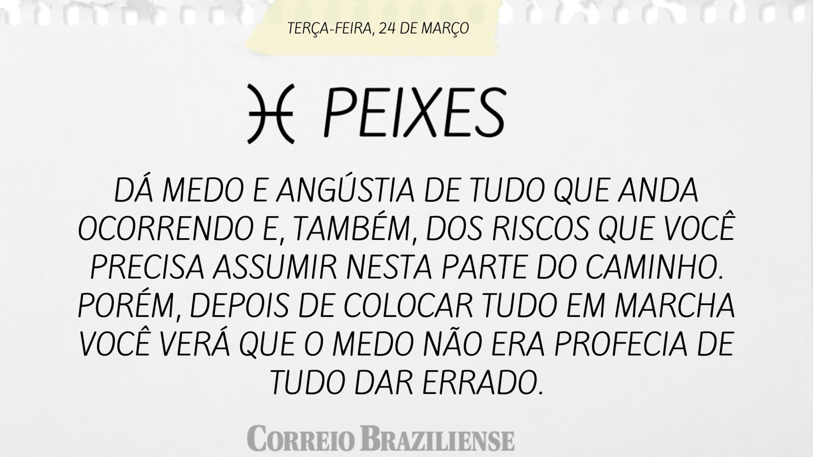 Hor&oacute;scopo desta ter&ccedil;a-feira