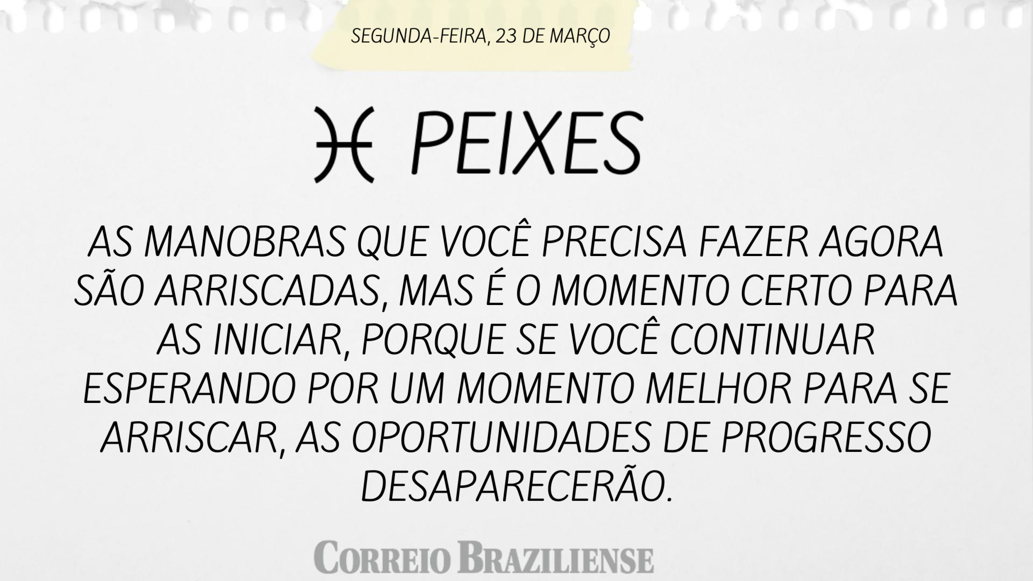 Hor&oacute;scopo desta segunda-feira