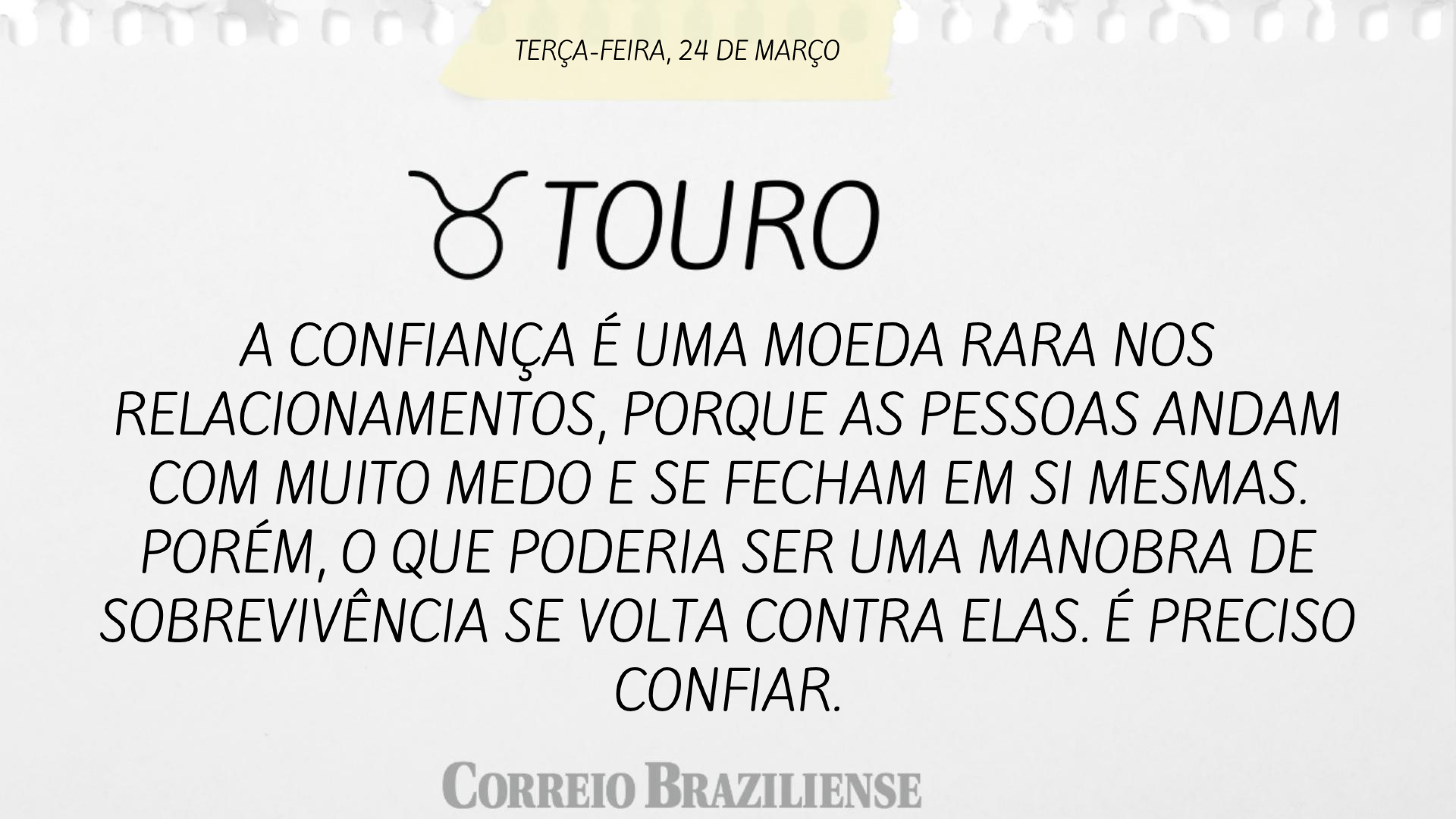 Hor&oacute;scopo desta ter&ccedil;a-feira