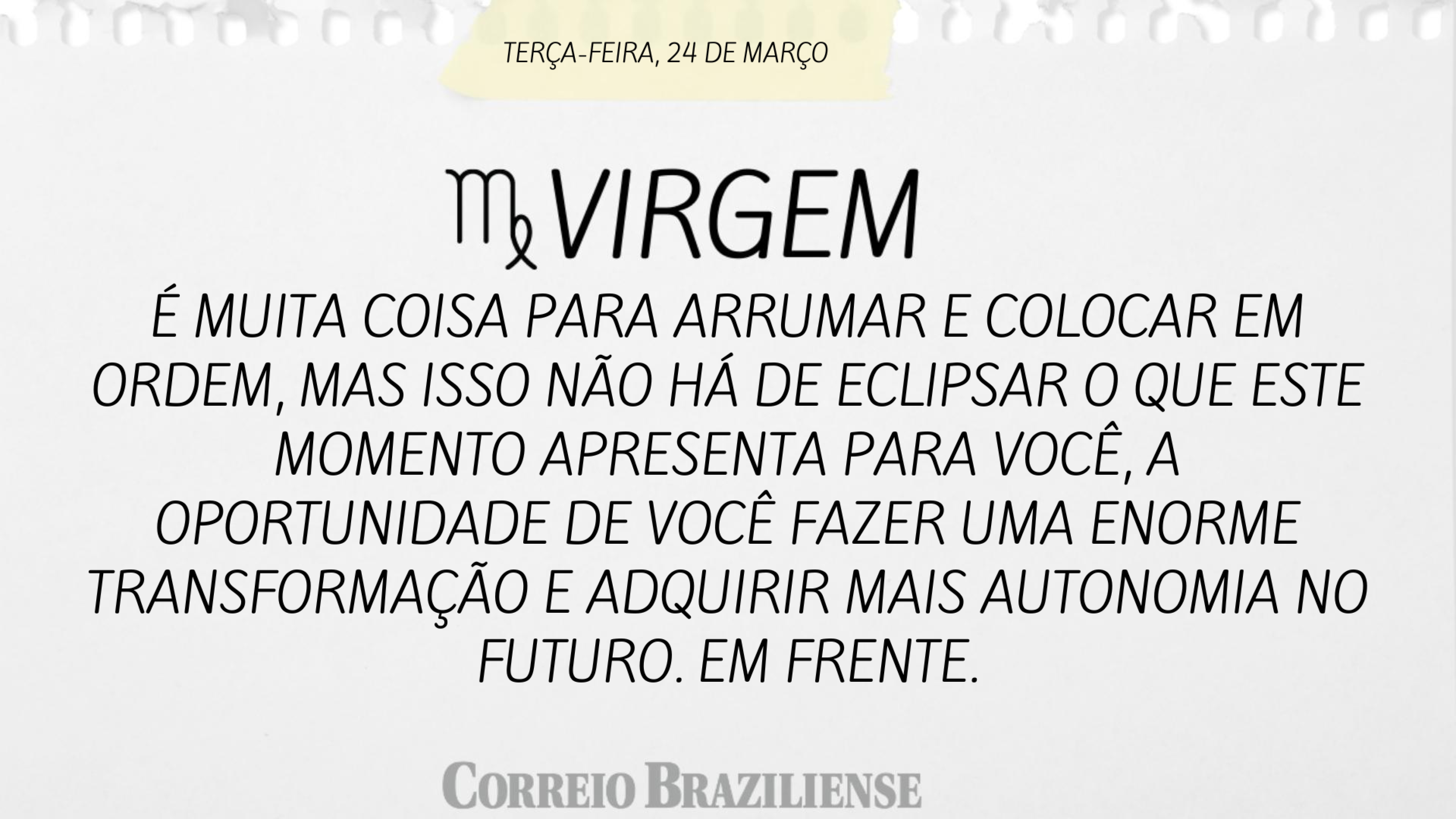 Hor&oacute;scopo desta ter&ccedil;a-feira