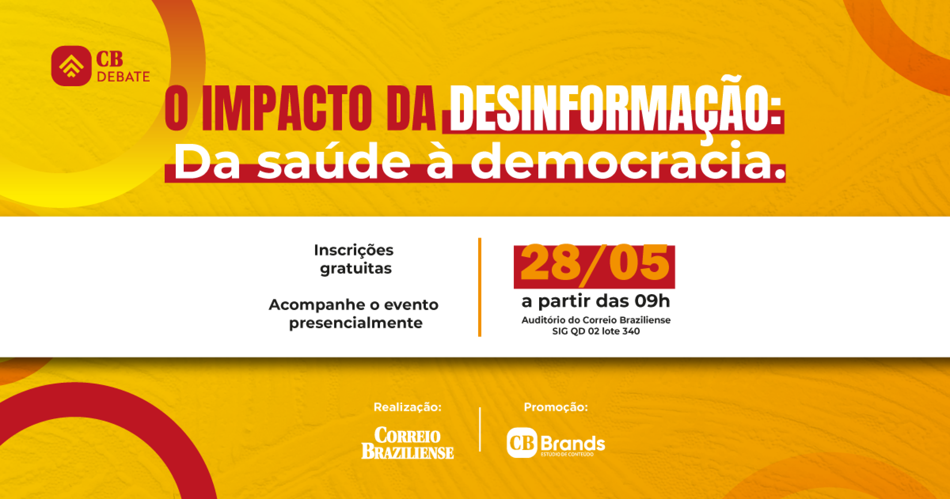 Evento O Impacto da Desinformação: da saúde à democracia - (crédito: CB Brands) Evento O Impacto da Desinformação: da saúde à democracia - (crédito: CB Brands)