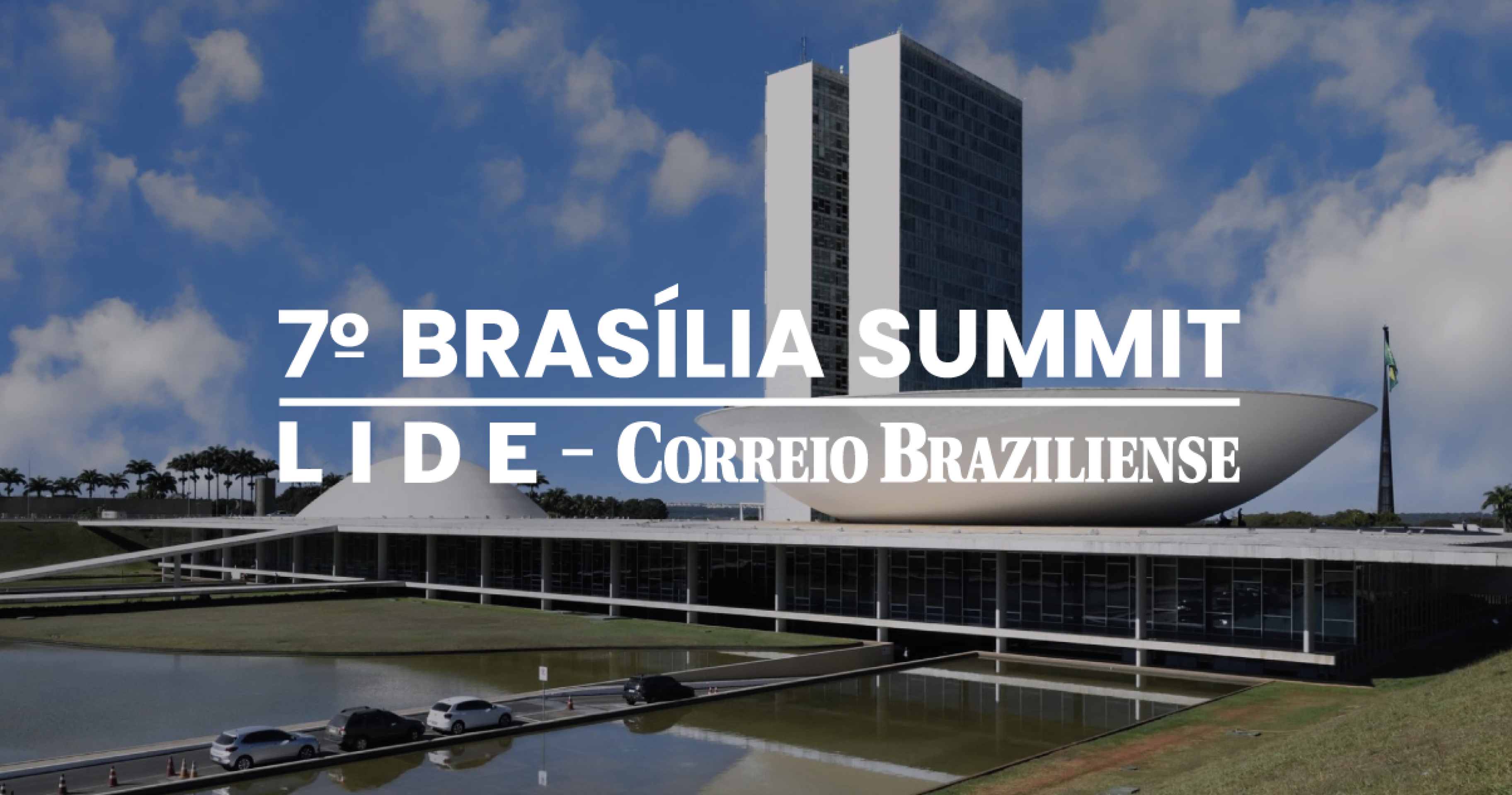PÓS EVENTO 7º BRASÍLIA SUMMIT | LIDE - CORREIO BRAZILIENSE - (crédito: CB BRANDS) PÓS EVENTO 7º BRASÍLIA SUMMIT | LIDE - CORREIO BRAZILIENSE - (crédito: CB BRANDS)