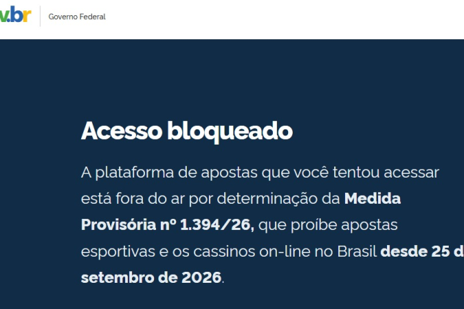 Tela de bloqueio imposta pelo governo em plataformas de apostas on-line, conforme determinação da MP nº 1.394/26 - (crédito: Reprodução) Tela de bloqueio imposta pelo governo em plataformas de apostas on-line, conforme determinação da MP nº 1.394/26 - (crédito: Reprodução)