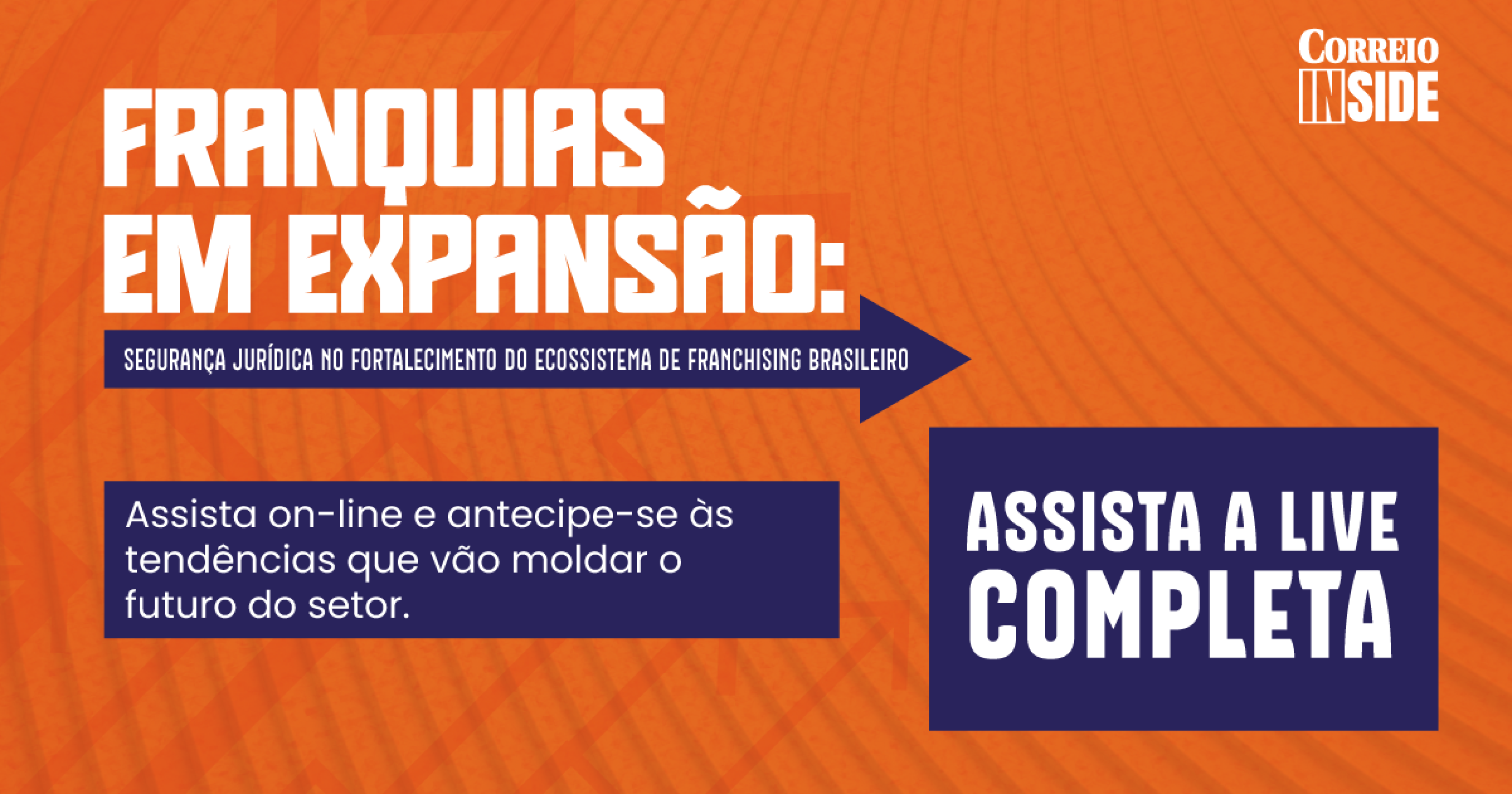 Franquias em Expansão: segurança jurídica no fortalecimento do ecossistema de Franchising brasileiro - (crédito: CB BRANDS) Franquias em Expansão: segurança jurídica no fortalecimento do ecossistema de Franchising brasileiro - (crédito: CB BRANDS)