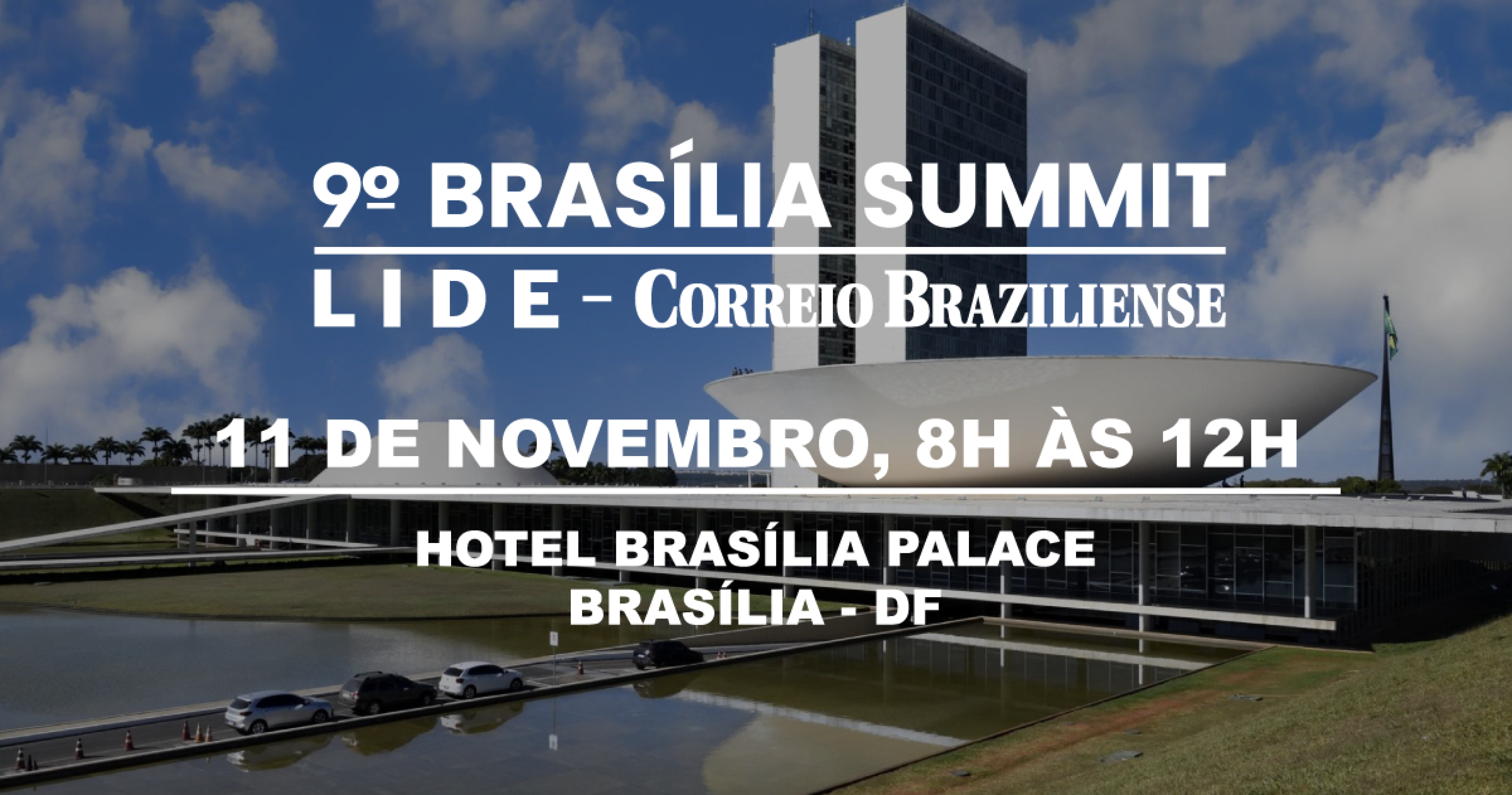 9&ordm; BRAS&Iacute;LIA SUMMIT LIDE -  (crédito: Marketing CB/Divulga&ccedil;&atilde;o)